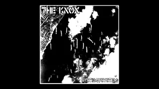 THE KNOX - SYSTEM//SYSTEM - USA 2004 - FULL ALBUM - STREET PUNK OI!