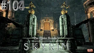 The Elder Scrolls V: Skyrim ▼ МУЗЕЙ ДВЕМЕРОВ ▼#104