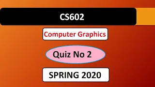 CS602 QUIZ No.2 2020 || VU WORLD