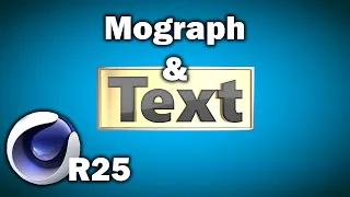 Cinema 4D R25:  Text Object (formerly MoText) and Mograph