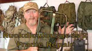 Ruckdiculousness 2 A.L.I.C.E. Pack Frame Repair