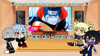 Liga dos vilões reagindo ao rap do kisame