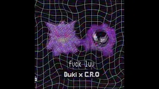 Duki & C.R.O - FVCK LUV (audio)