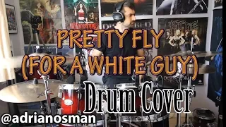 PRETTY FLY (FOR A WHITE GUY) - The Offspring Drum Cover - ADRIAN OSMAN