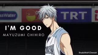 [KnB] Mayuzumi Chihiro || I'm Good