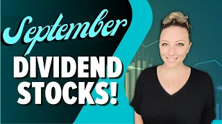 4 Top Dividend Stocks for September!! Collect Passive Income ASAP!