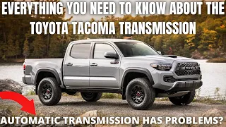 Everything you need to know about the Toyota Tacoma Transmissions!