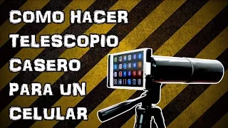 Como Hacer Telescopio Casero para un Celular o Móvil (Experimentar En Casa)