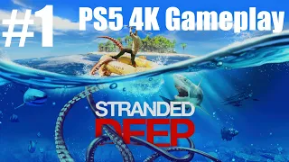 Stranded Deep™ PS5 4K Survival - Part 1 - The Beginning