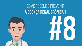 [Renal Health] Como podemos prevenir a Doença Renal Crônica? #8