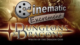 Cinematic Excrement: Episode 81 - Dungeons & Dragons: Wrath of the Dragon God