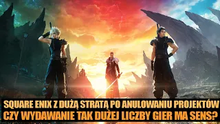 Square Enix zapisuje 140 mln usd straty za "porzucone projekty"?!? Ile gier zostało skasowanych?