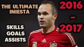 The Ultimate Iniesta | Skills Goals Assists | 2016 - 2017