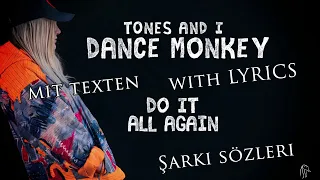 Dance Monkey Türkçe, İngilizce, Almanca sözleri ile. Lyrics. Şarkı sözleri. Texte des Liedes
