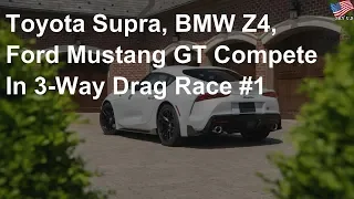 Toyota Supra, BMW Z4, Ford Mustang GT compete in three-way drag race #1