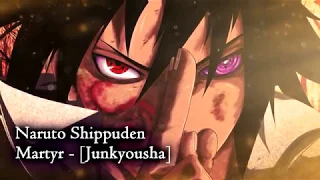 Naruto Shippuden OST 3 - Martyr [Junkyousha] EXTENDED