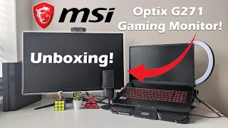 Unboxing the MSI Optix G271 Gaming Monitor! | Unboxing