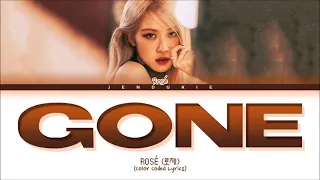 BLACK PINK ROSÉ GONE Lyics