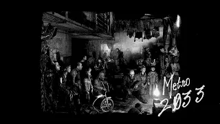 Metro 2033 - Original Soundtrack - Ambient Mix