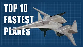 Top 10 Fastest Planes | Supersonic and Hypersonic Speeds