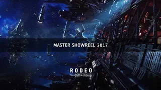 2017 Master Showreel | Rodeo FX