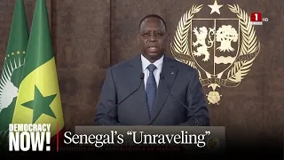 Senegal's "Unraveling": President's Delay of Election Is Latest in String of Anti-Democratic Actions