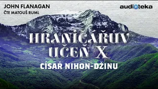 John Flanagan - Hraničářův učeň X: Císař Nihon-Džinu | Audiokniha