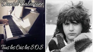 Daniel Balavoine / Zaz - Tous les cris les SOS - Piano Cover