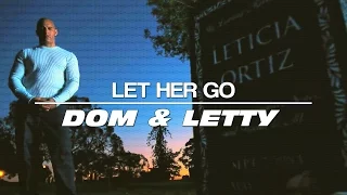 dom&letty | let her go