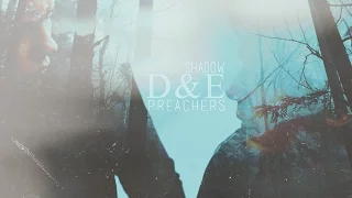 ● D&E × shadow preachers