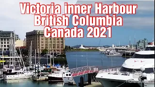 Victoria inner Harbour  BC Canada 2021