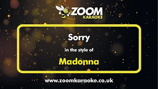 Madonna - Sorry - Karaoke Version from Zoom Karaoke