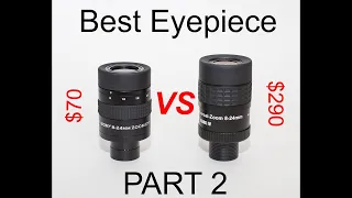 PART 3 - Best beginner / first "real" telescope eyepiece? 8-24mm Baader  Zoom VS  SVBONY 7-21mm
