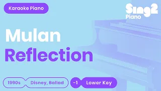 Reflection - Mulan | Christina Aguilera (Lower Key) Karaoke Piano