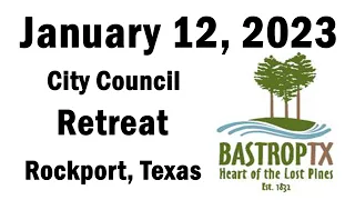 Rockport City Council Retreat, January 12, 2023