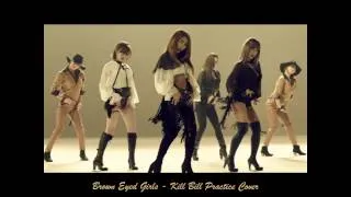 Brown Eyed Girls (브라운아이드걸스) - Kill Bill (킬빌) (Practice Cover)
