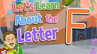 Let's Learn About the Letter F | Jack Hartmann Alphabet Song