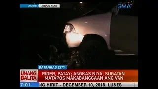 UB: Rider, patay; angkas niya, sugatan matapos makabanggaan ang van sa Batangas City
