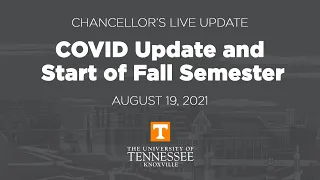 Chancellor's Live Update—August 19, 2021