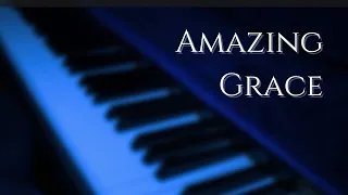 AMAZING GRACE How Sweet The Sound - PIANO - With Lyrics On Screen