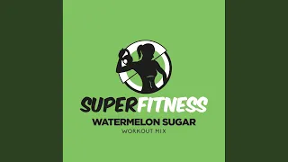 Watermelon Sugar (Workout Mix 132 bpm)