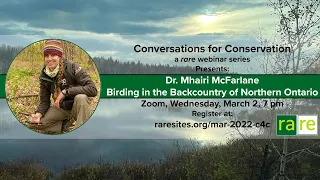 Conversation for Conservation - Birding in the Backcountry of Northern Ontario - March 2, 2022