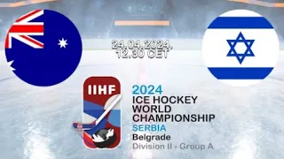 AUSTRALIA vs ISRAEL | 2024 IIHF Men’s World Championship SERBIA Division IIA | Highlights