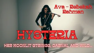 HYSTERIA  ( Official Music Video) Ava - Rebekah Rahman
