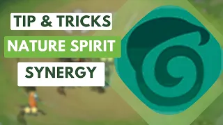 How to Use NATURE SPIRIT SYNERGY! Tips and Tricks 2023