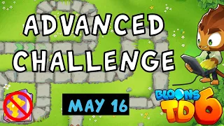 Bloons TD 6 Advanced Challenge | Pop Them | No MK No Powers Used | May 16 2024