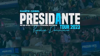 PRESIDANTE TOUR "REPÚBLICA DOMINICANA" | Dante Gebel