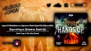 [1/2] Superstring vs. Reload vs. Hands Up (Dimitri Vegas & Like Mike Closing Edit)