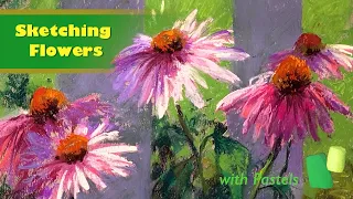 Sketching Flowers With Pastels Tutorial