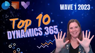Dynamics 365 Wave 1 2023: Top 10 Features You Need to Know!